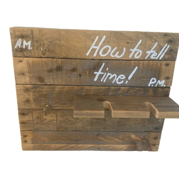 Rustic Wall Plaque "How To Tell Time" Wine Coffee - Picture 5 of 10